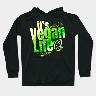 I's Vegan Life - Go Vegan Hoodie